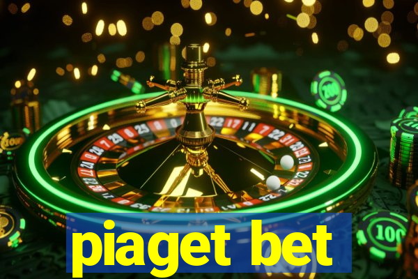 piaget bet